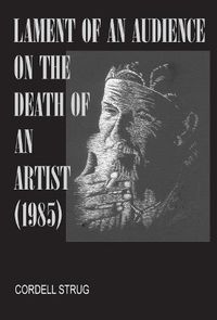 Cover image for Lament of an Audience on the Death of an Artist: (1985)