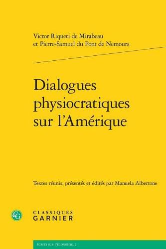 Cover image for Dialogues Physiocratiques Sur l'Amerique