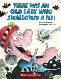 Cover image for There Was an Old Lady Who Swallowed a Fly! (a Board Book)