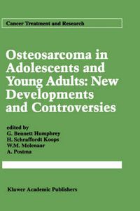 Cover image for Osteosarcoma in Adolescents and Young Adults: New Developments and Controversies