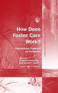 Cover image for How Does Foster Care Work?: International Evidence on Outcomes