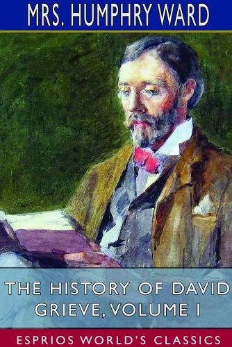 Cover image for The History of David Grieve, Volume I (Esprios Classics)