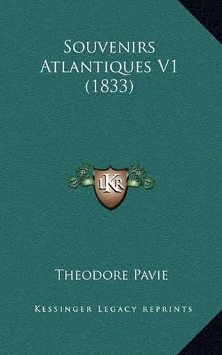 Souvenirs Atlantiques V1 (1833)