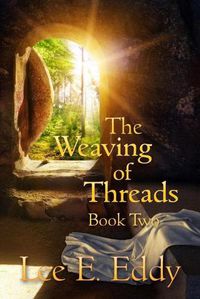 Cover image for The Weaving of Threads, Book Two