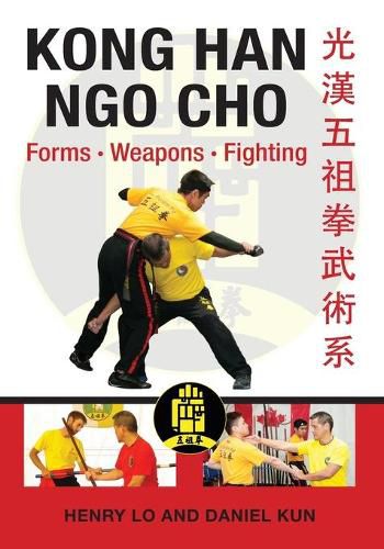 Cover image for Kong Han Ngo Cho: Forms Weapons Fighting