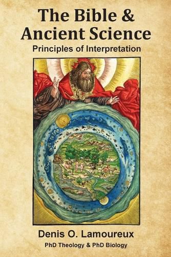 Cover image for The Bible & Ancient Science: Principles of Interpretation