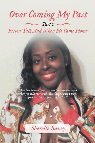 Cover image for Over Coming My Past Part 2 Prison Talk and When He Came Home