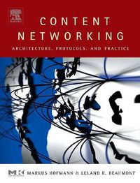 Cover image for Content Networking: Architecture, Protocols, and Practice