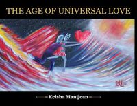 Cover image for The Age Of Universal Love