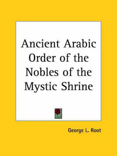 Cover image for Ancient Arabic Order of the Nobles of the Mystic Shrine