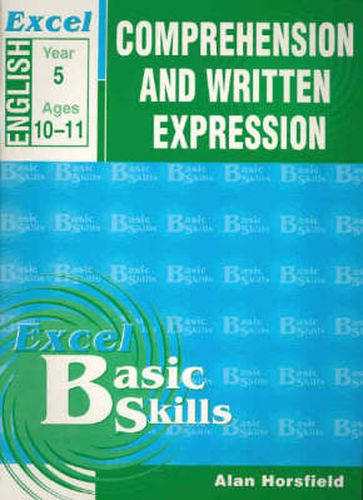 Excel Comprehension & Written Expression: Comprehension and Written Expression: Skillbuilder Year 5