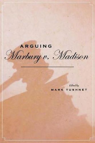 Arguing Marbury v. Madison