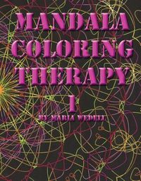 Cover image for Mandala Coloring Therapy Volume 1: Adult Mandala Coloring Book