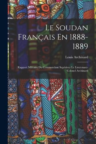 Cover image for Le Soudan Francais En 1888-1889