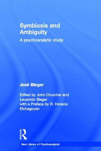 Cover image for Symbiosis and Ambiguity: A Psychoanalytic Study