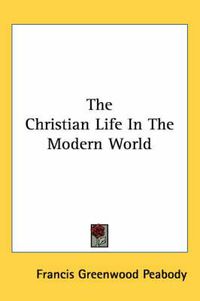 Cover image for The Christian Life in the Modern World