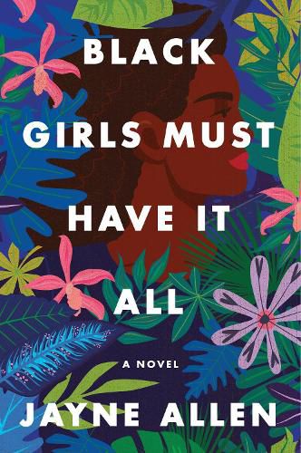 Cover image for Black Girls Must Have It All