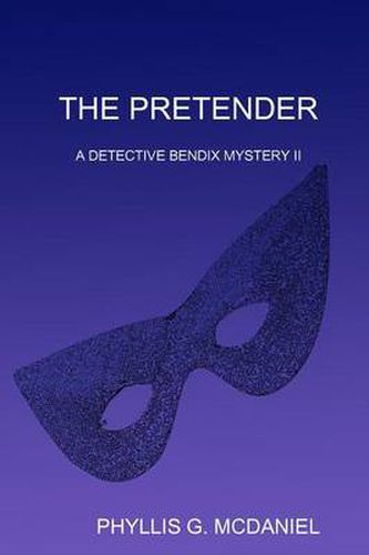 THE Pretender: A Detective Bendix Mystery II