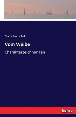 Cover image for Vom Weibe: Charakterzeichnungen