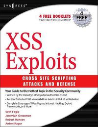 Cover image for XSS Attacks: Cross Site Scripting Exploits and Defense