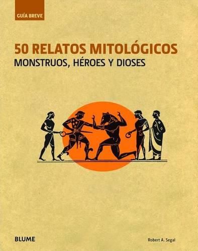 Cover image for 50 Relatos Mitologicos: Monstruos, Heroes y Dioses