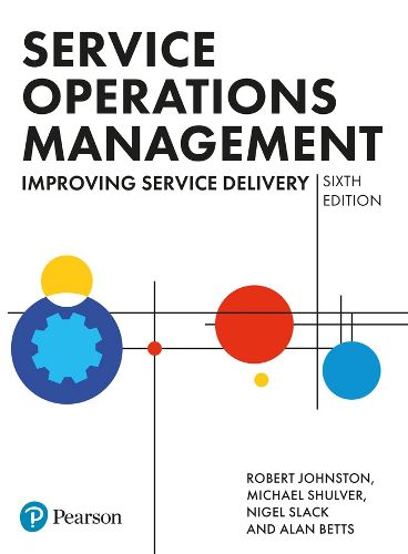 Cover image for Service Operations Management: Improving Service Delivery