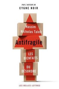 Cover image for Antifragile: Les Bienfaits Du Desordre