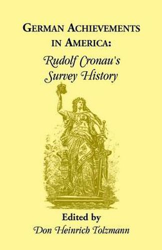 Cover image for German Achievements in America: Rudolf Cronan's Survey History