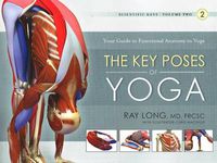 Cover image for Key Poses of Yoga:  the Scientific Keys Vol 2