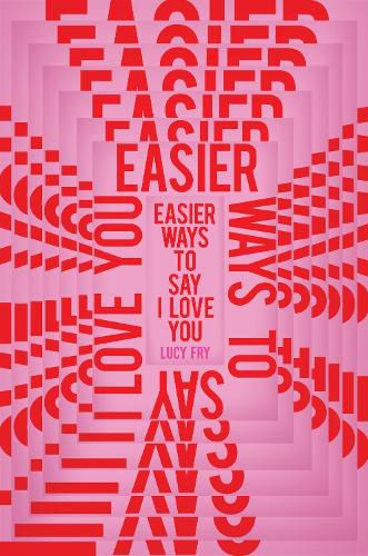 Cover image for Easier Ways to Say I Love You