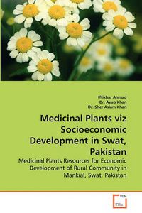 Cover image for Medicinal Plants Viz Socioeconomic Development in Swat, Pakistan