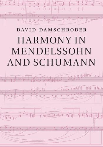 Cover image for Harmony in Mendelssohn and Schumann
