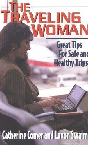 Cover image for Travelling Woman: Great Tips for Safe and Healthy Trips