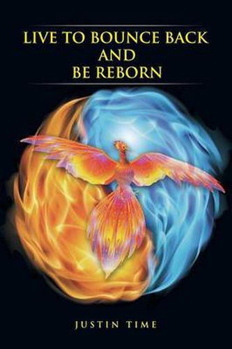 Cover image for Live To Bounce Back And Be Reborn