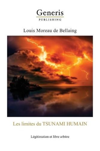 Cover image for Les limites de tsunami Humain: : Legitimation et libre arbitre