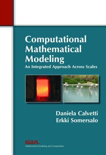 Cover image for Computational Mathematical Modeling: An Integrated Approach Across Scales