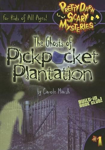 Cover image for The Ghost of Pickpocket Plantation