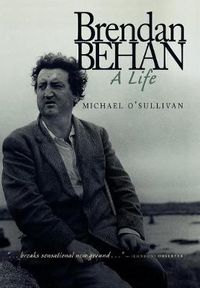Cover image for Brendan Behan: A Life