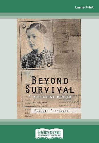 Cover image for Beyond Survival: A Holocaust memoir