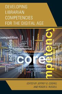 Cover image for Developing Librarian Competencies for the Digital Age