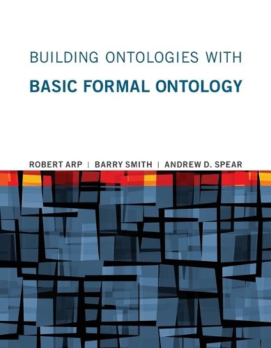 Cover image for Building Ontologies with Basic Formal Ontology