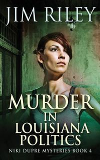 Cover image for Murder in Louisiana Politics