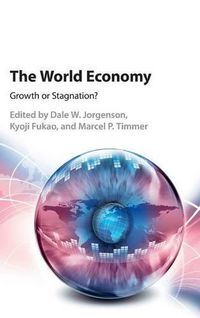 Cover image for The World Economy: Growth or Stagnation?