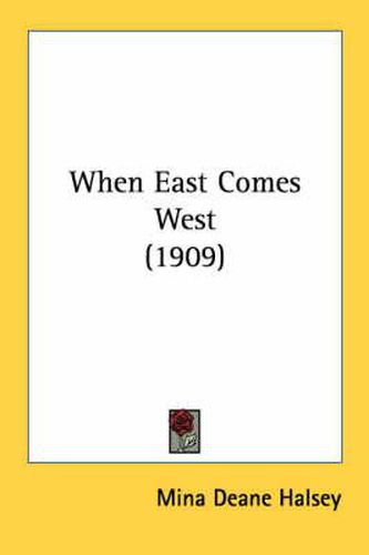 Cover image for When East Comes West (1909)