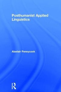 Cover image for Posthumanist Applied Linguistics