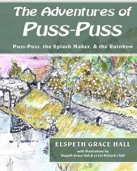 Cover image for The Adventures of Puss-Puss: The Splash Maker, & the Rainbow