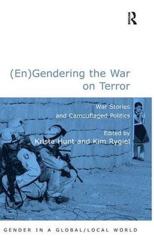 Cover image for (En)Gendering the War on Terror: War Stories and Camouflaged Politics