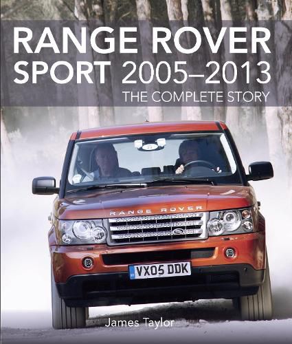 Cover image for Range Rover Sport 2005-2013: The Complete Story