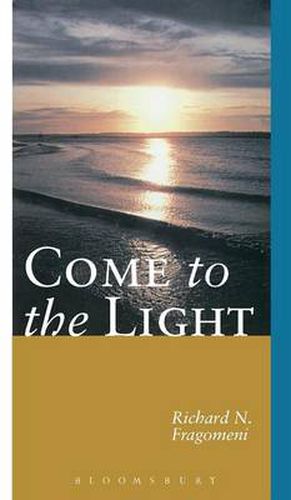 Cover image for Come to the Light: An Invitation to Baptism and Confirmation