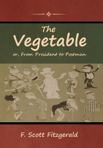 Cover image for The Vegetable; or, From President to Postman